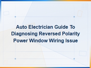 Reversed Polarity Power Window Wiring